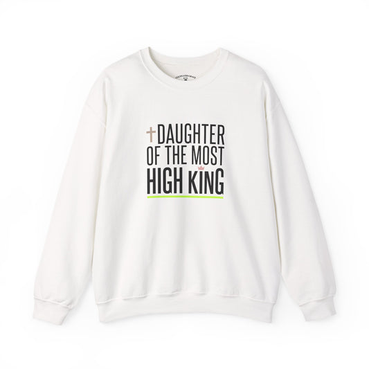 Daughter of the Most High King Crewneck Sweatshirt | Faith-Forward Minimalist Christian Apparel