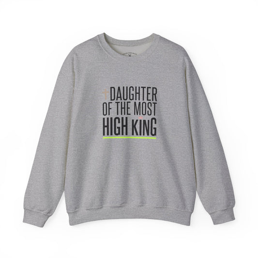 Daughter of the Most High King Crewneck Sweatshirt | Faith-Forward Minimalist Christian Apparel