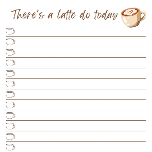 There's A Latte Do Today Notepad