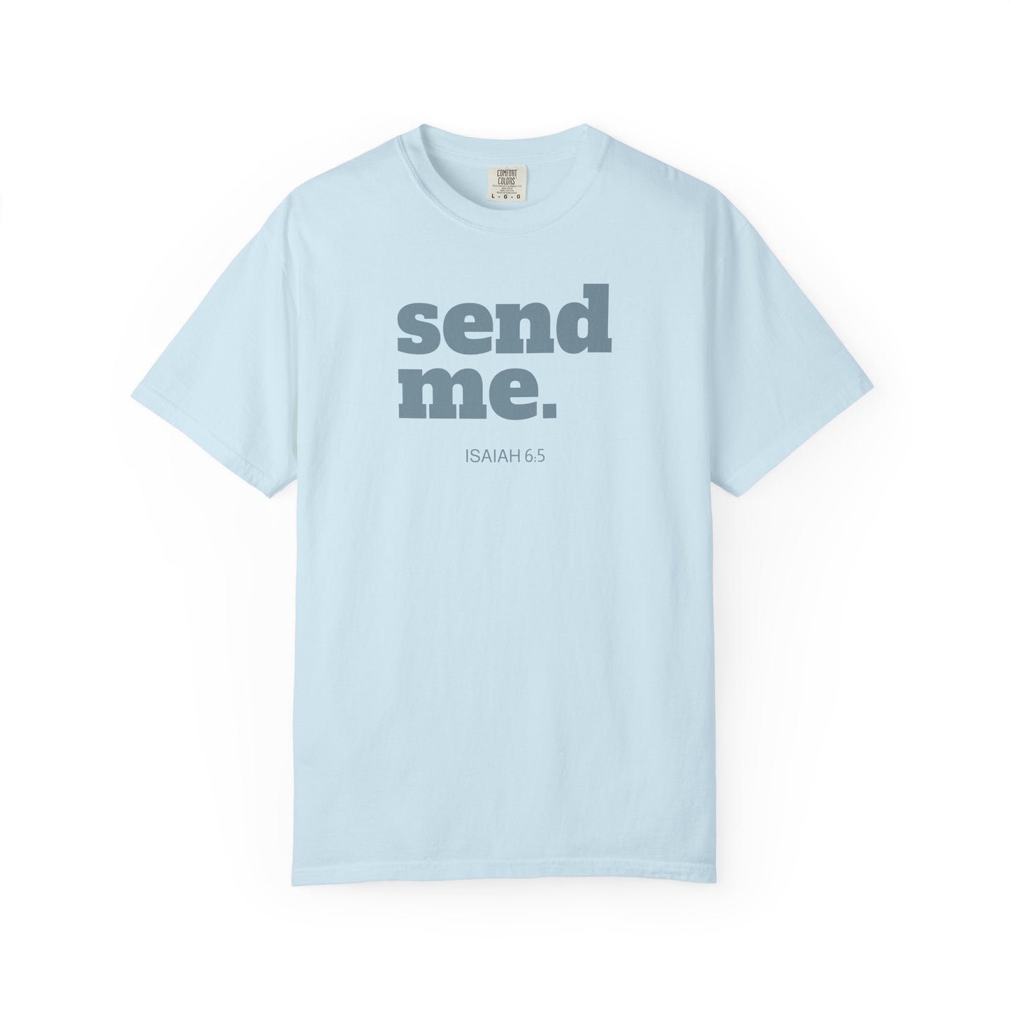 Send Me Isaiah 6:8 Graphic Comfort Colors T-shirt | Faith Inspired Christian Tee