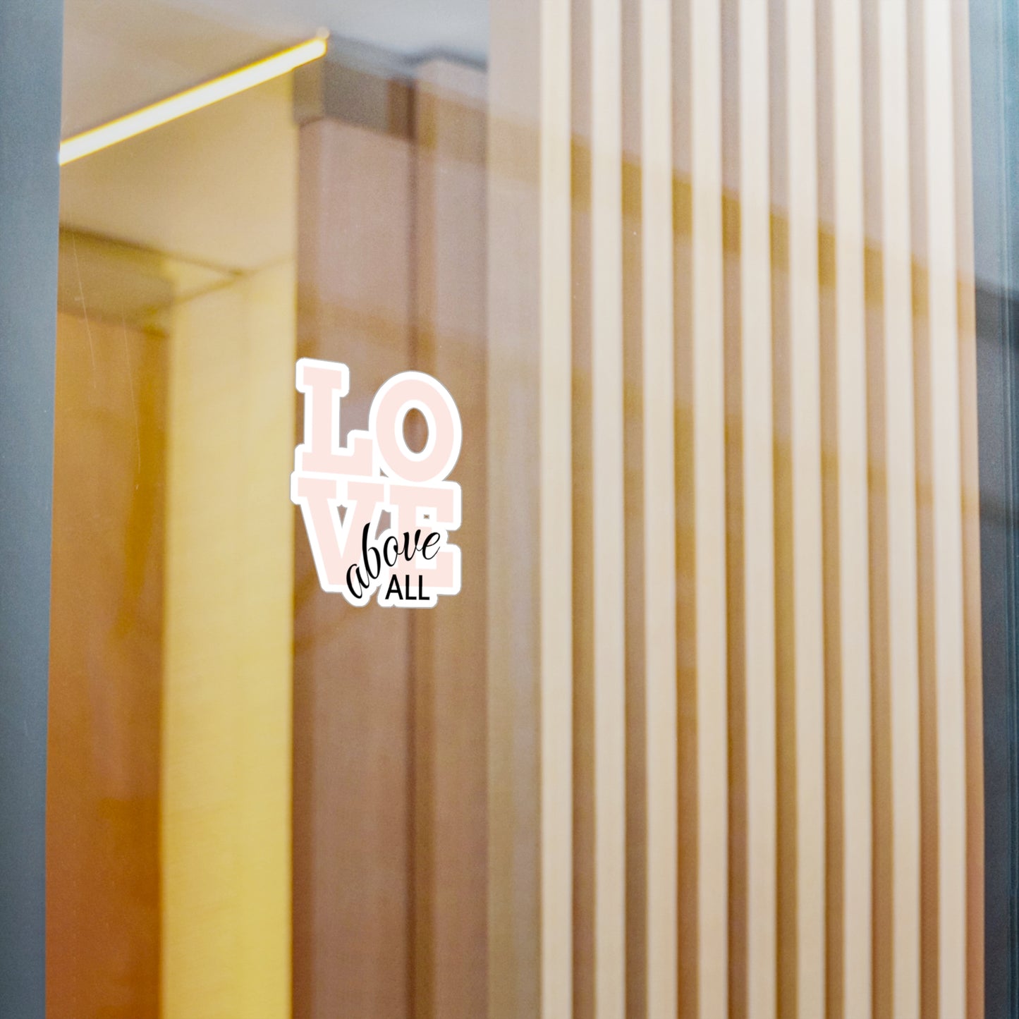 Love Above All sticker | Kiss-cut vinyl decal
