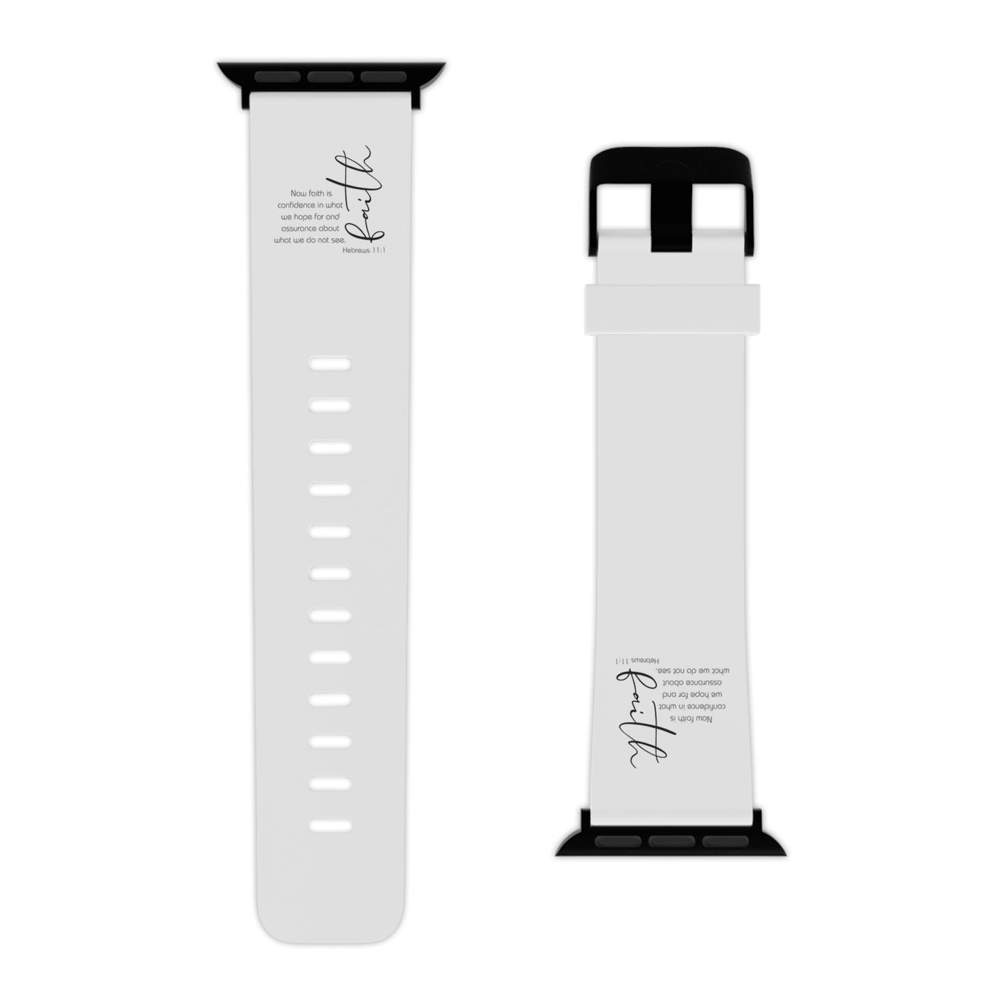 Hebrews 11:1 Faith Scripture  Apple Watch Band for Apple Watch | White Silicone