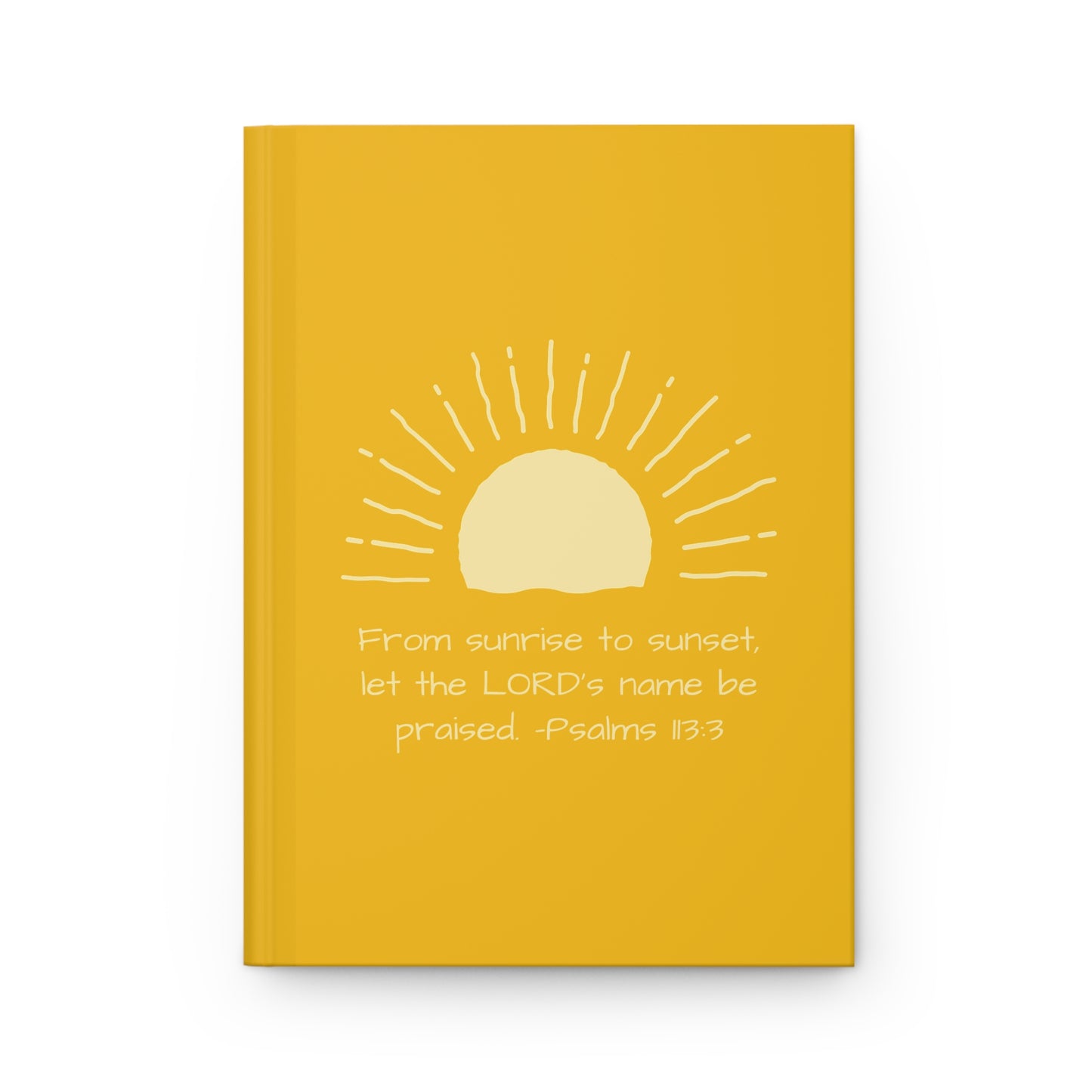 From Sunrise to Sunset Hardcover Journal