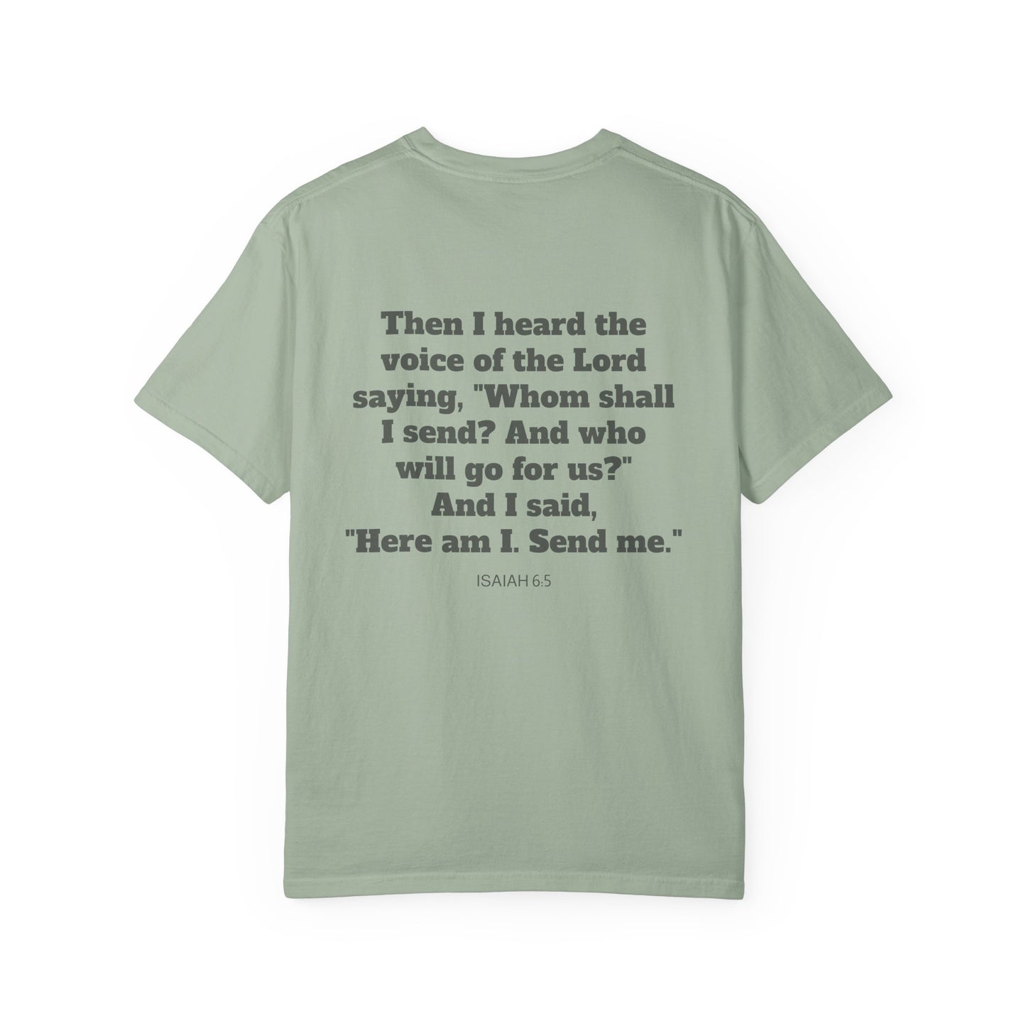 Send Me Isaiah 6:8 Graphic Comfort Colors T-shirt | Faith Inspired Christian Tee