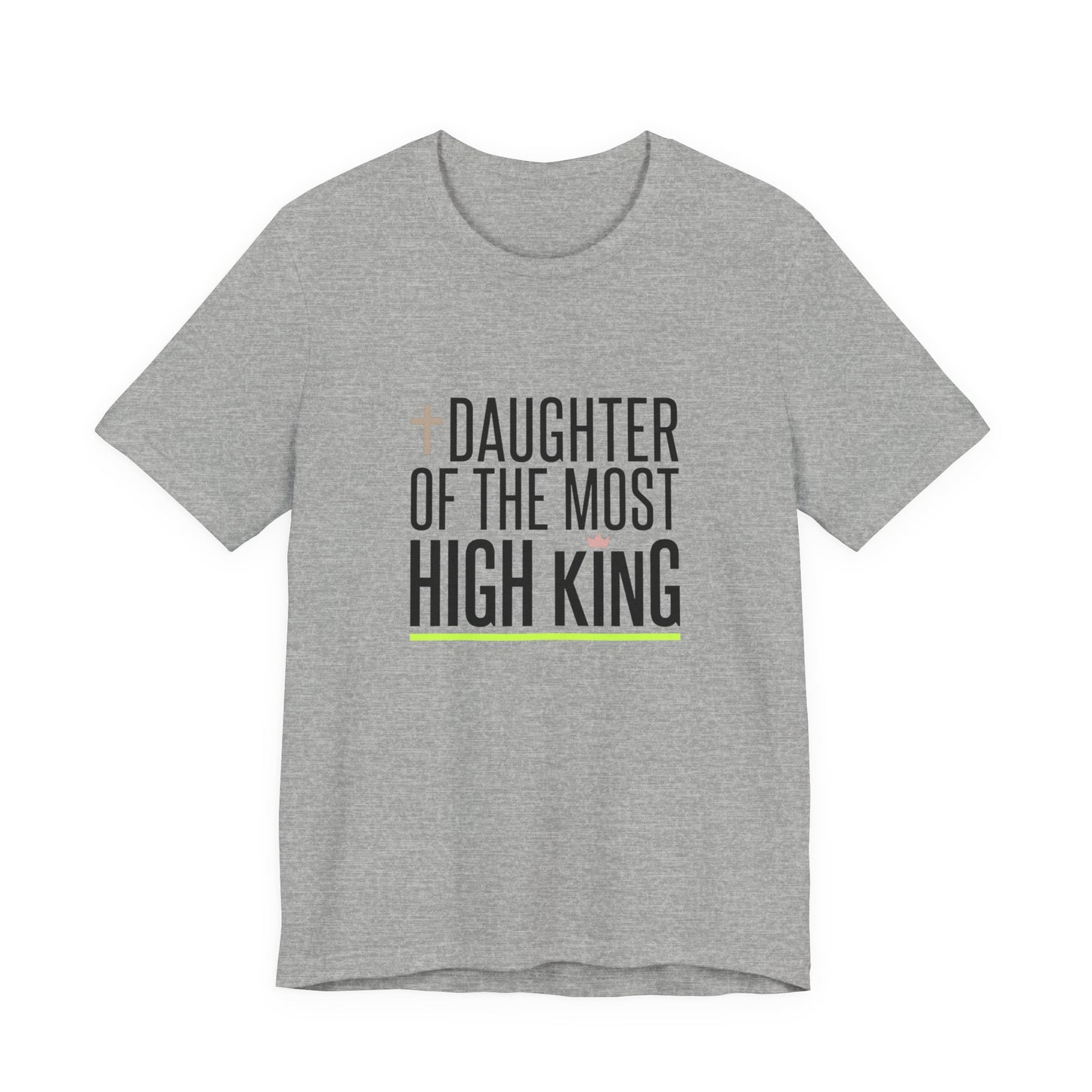Daughter of the Most High King T-Shirt | Minimalist Faith Tee, Christian Life