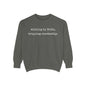 Walking in Faith, Tripping Constantly. Comfort Colors Sweatshirt.