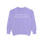 Walking in Faith, Tripping Constantly. Comfort Colors Sweatshirt.