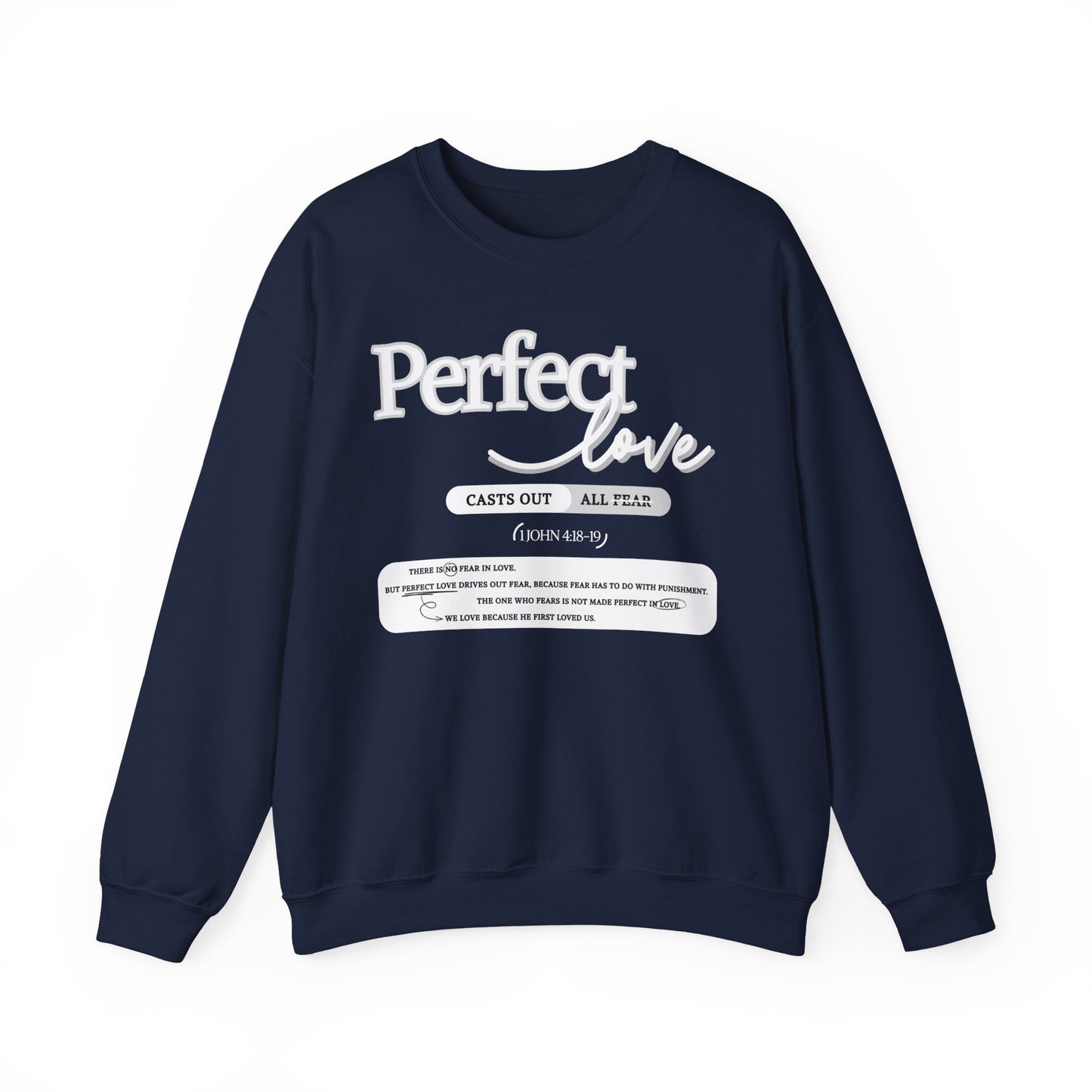 Perfect Love Crewneck Sweatshirt | Bible Scripture 1 John 4:18-19