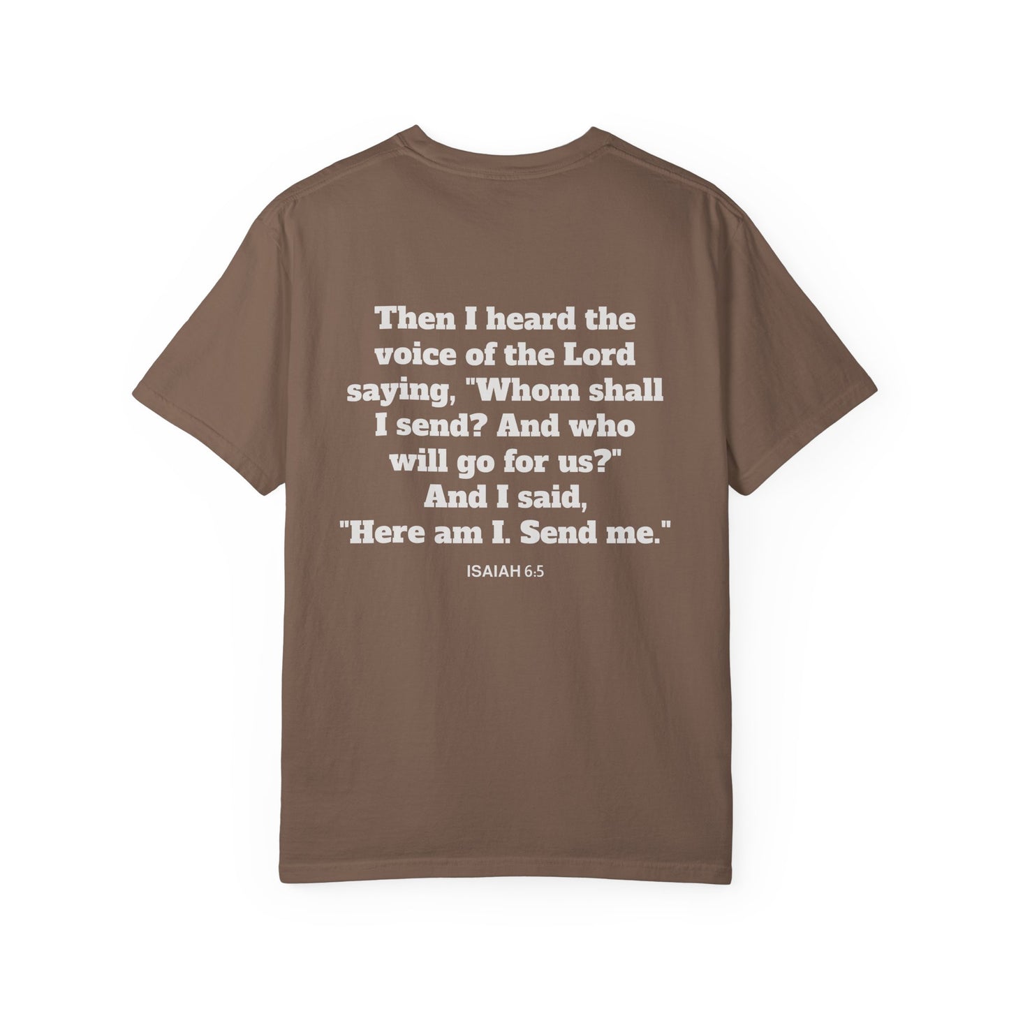 Send Me Isaiah 6:8 Graphic Comfort Colors T-shirt | Faith Inspired Christian Tee