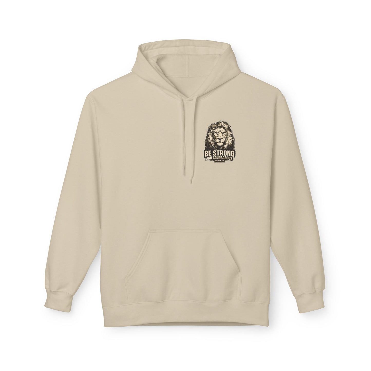 Be Strong and Courageous Lion Hoodie — Joshua 1:9 Inspirational Pullover