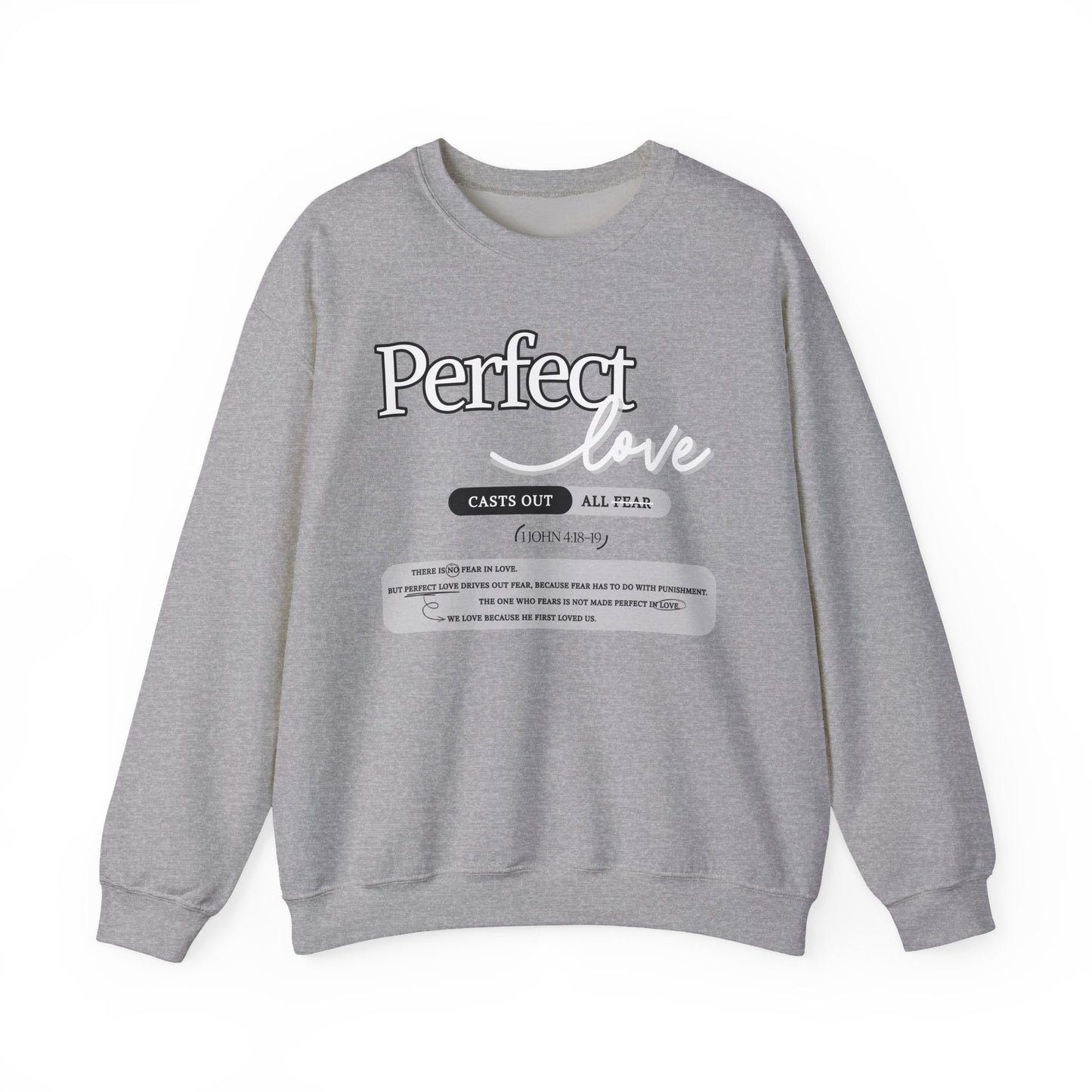 Perfect Love Crewneck Sweatshirt | Bible Scripture 1 John 4:18-19