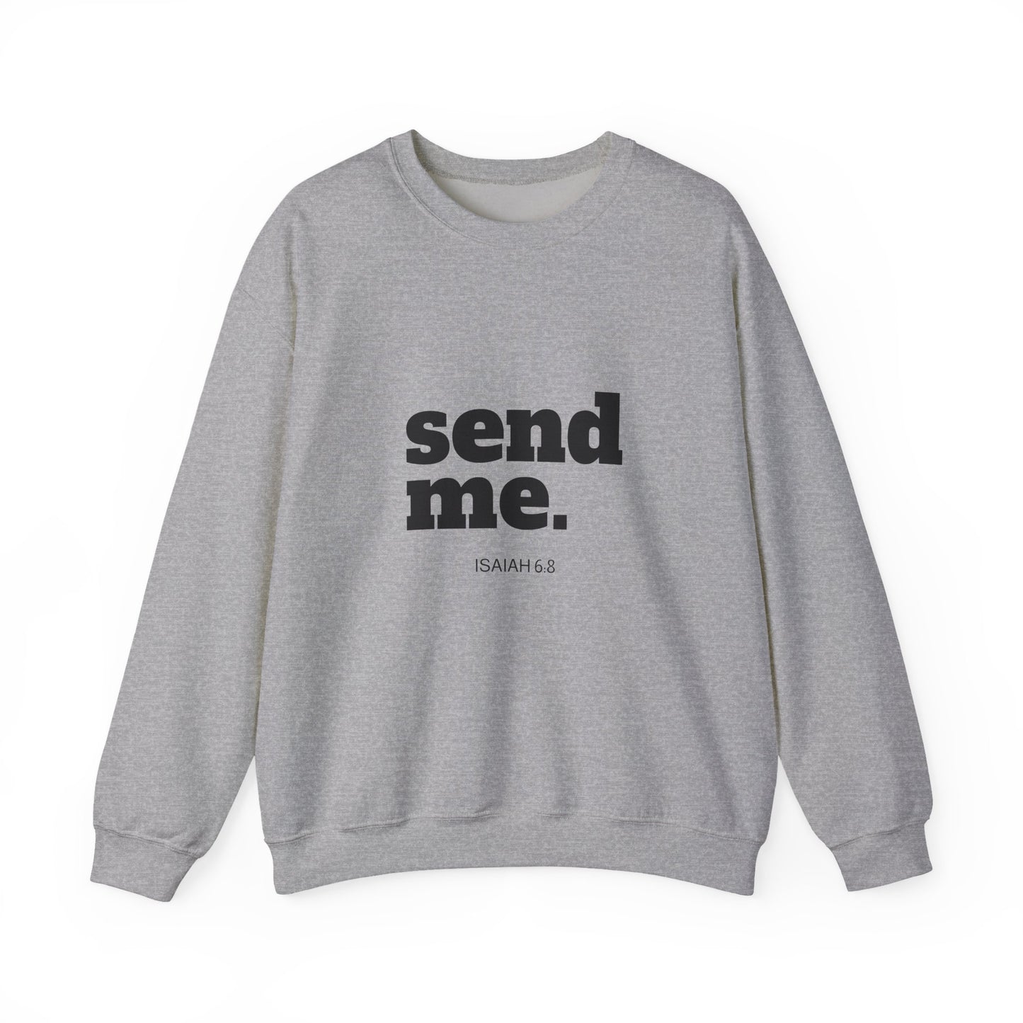 Send Me Crewneck Sweatshirt | Bible Scripture Isaiah 6:8