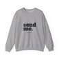 Send Me Crewneck Sweatshirt | Bible Scripture Isaiah 6:8