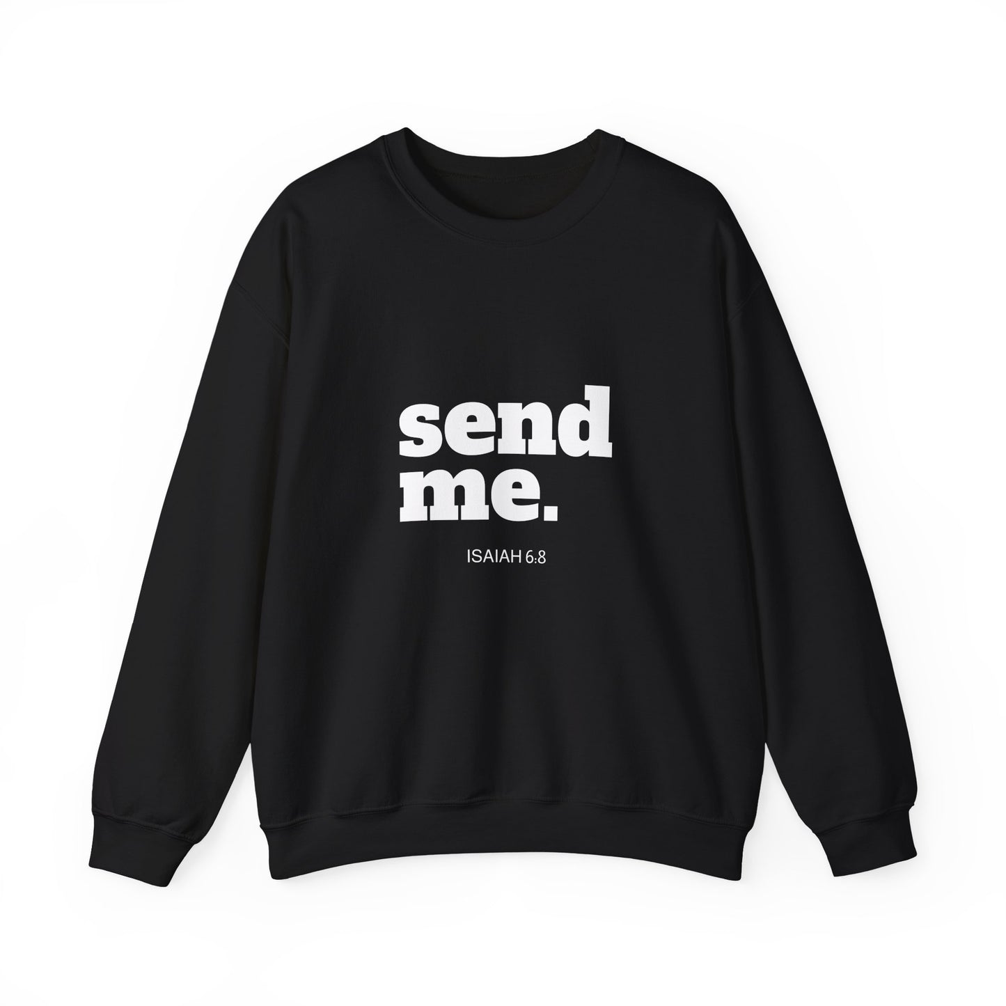 Send Me Crewneck Sweatshirt | Bible Scripture Isaiah 6:8