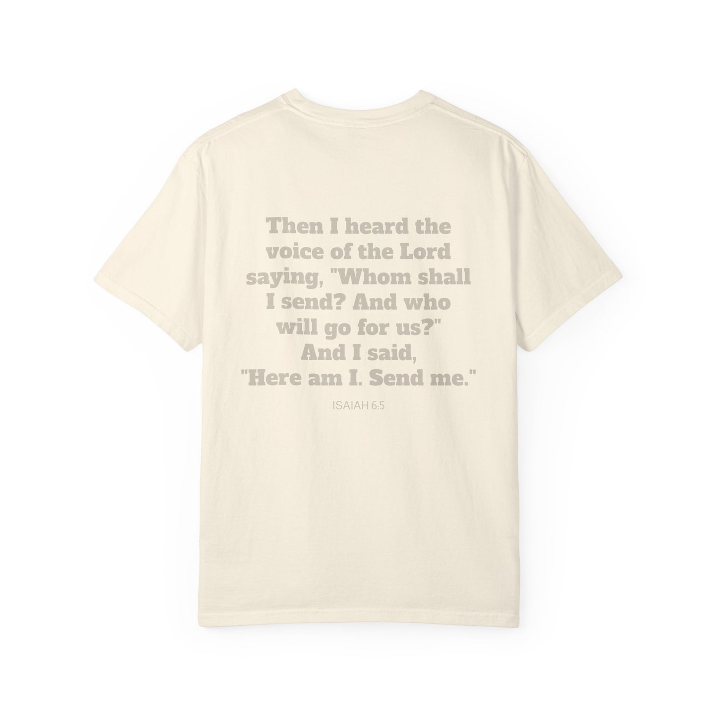 Send Me Isaiah 6:8 Graphic Comfort Colors T-shirt | Faith Inspired Christian Tee
