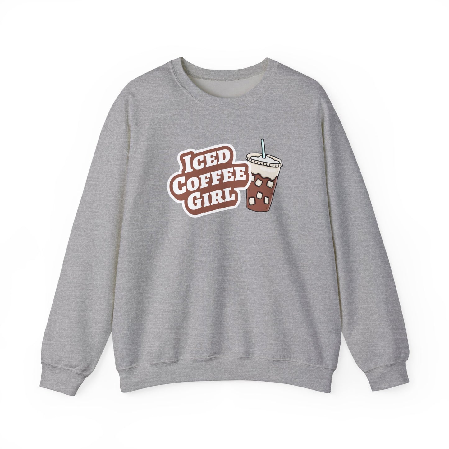 Iced Coffee Girl Sweatshirt — Bold Iced Coffee Cup Crewneck