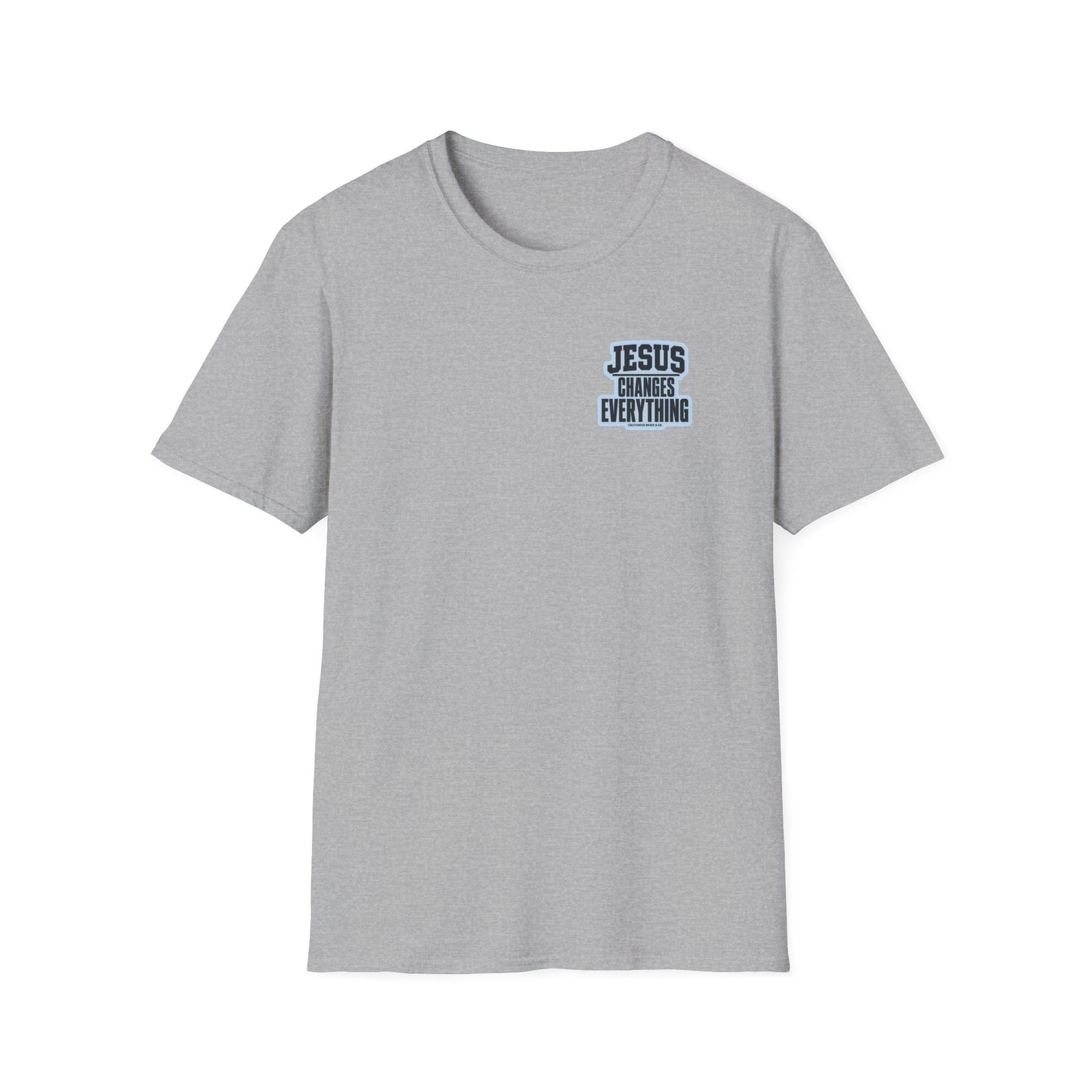 Jesus Changes Everything T-Shirt