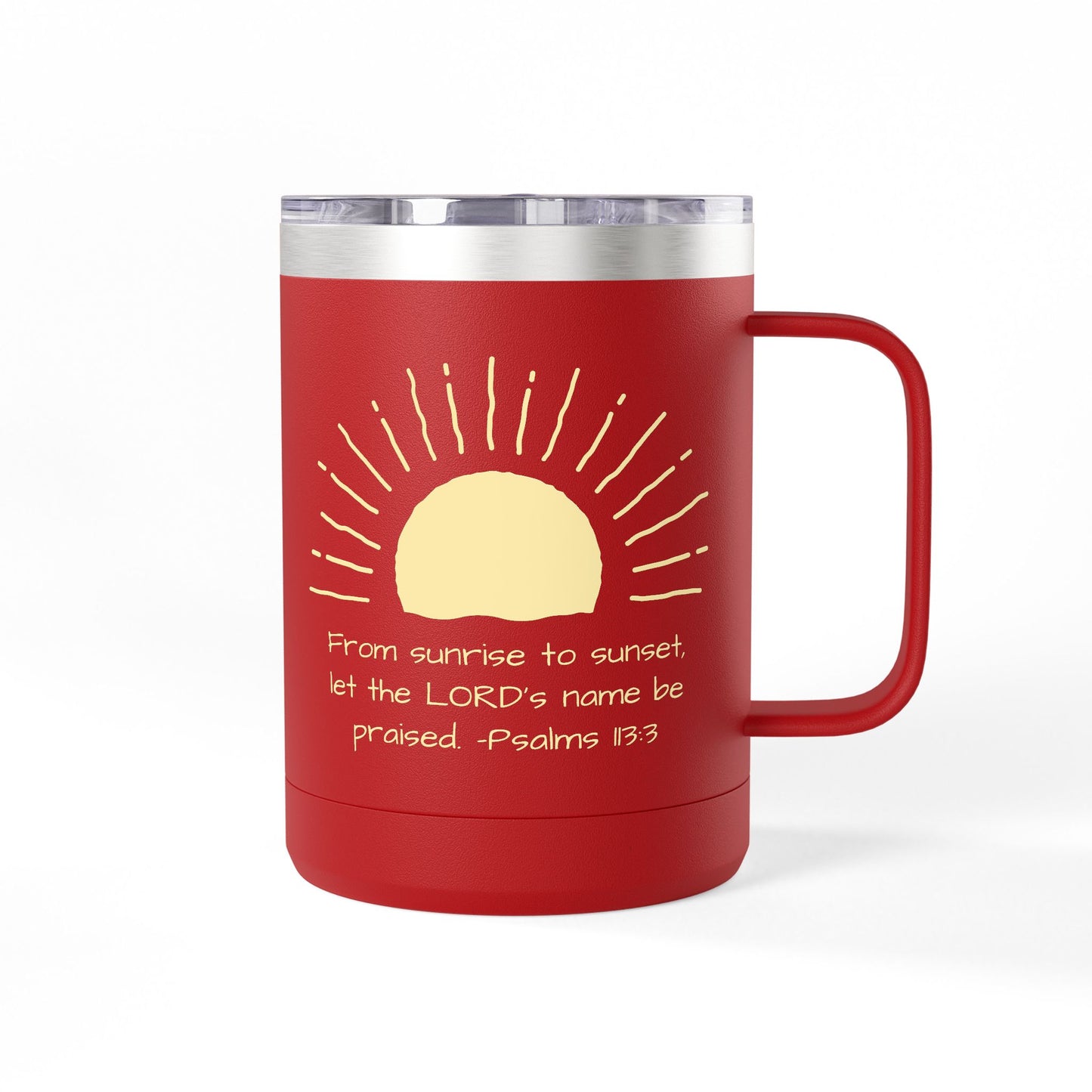 Praised Psalm 113:3 | Stainless Steel 15oz Tumbler