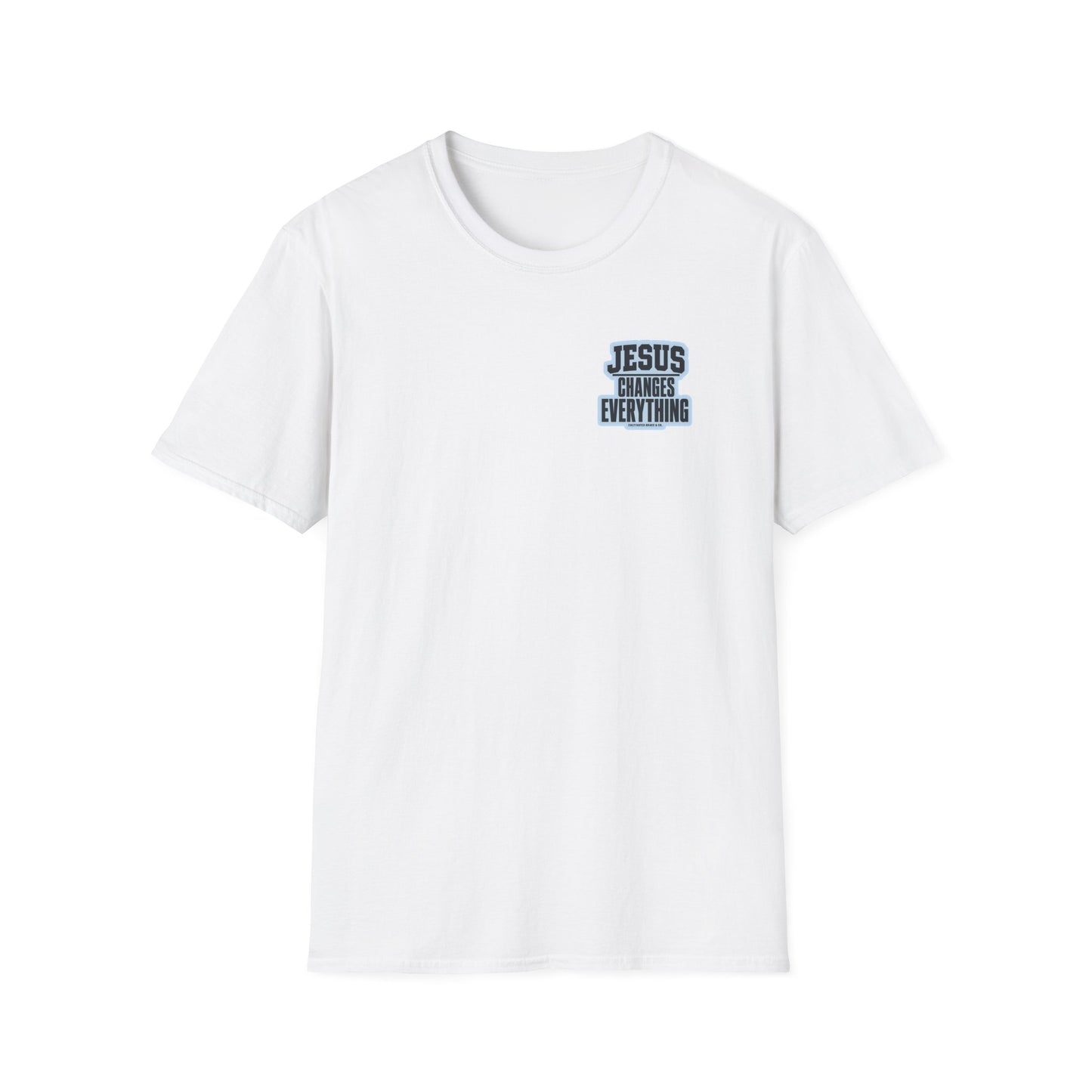 Jesus Changes Everything T-Shirt