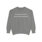 Walking in Faith, Tripping Constantly. Comfort Colors Sweatshirt.