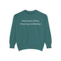 Walking in Faith, Tripping Constantly. Comfort Colors Sweatshirt.