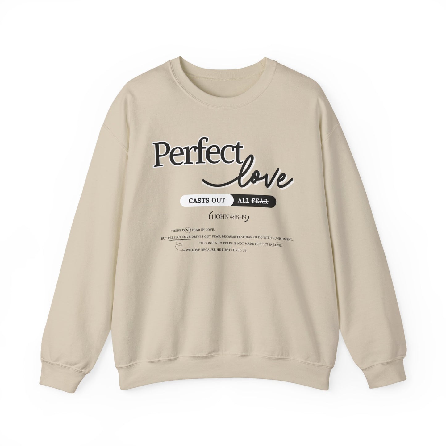 Perfect Love Crewneck Sweatshirt | Bible Scripture 1 John 4:18-19