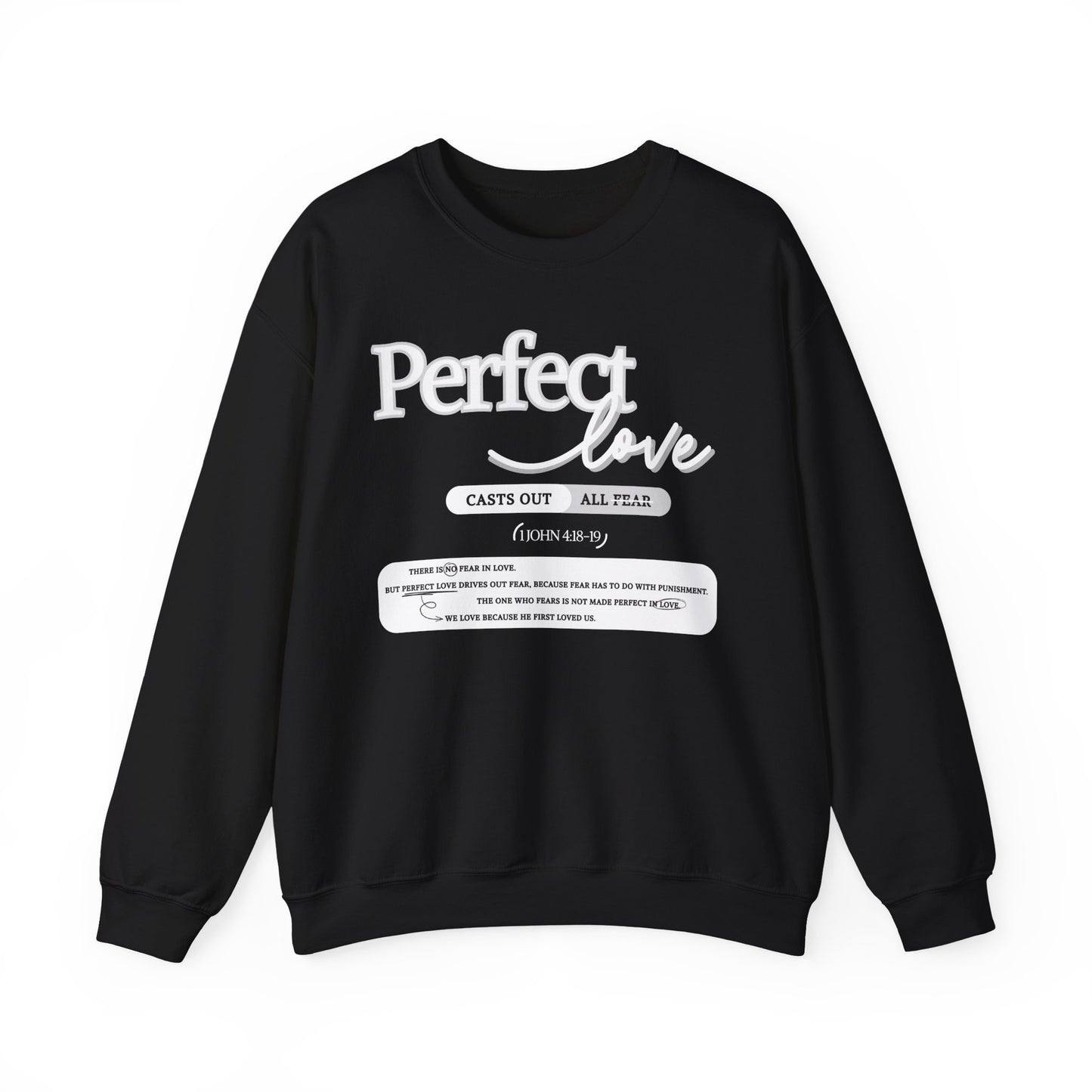 Perfect Love Crewneck Sweatshirt | Bible Scripture 1 John 4:18-19
