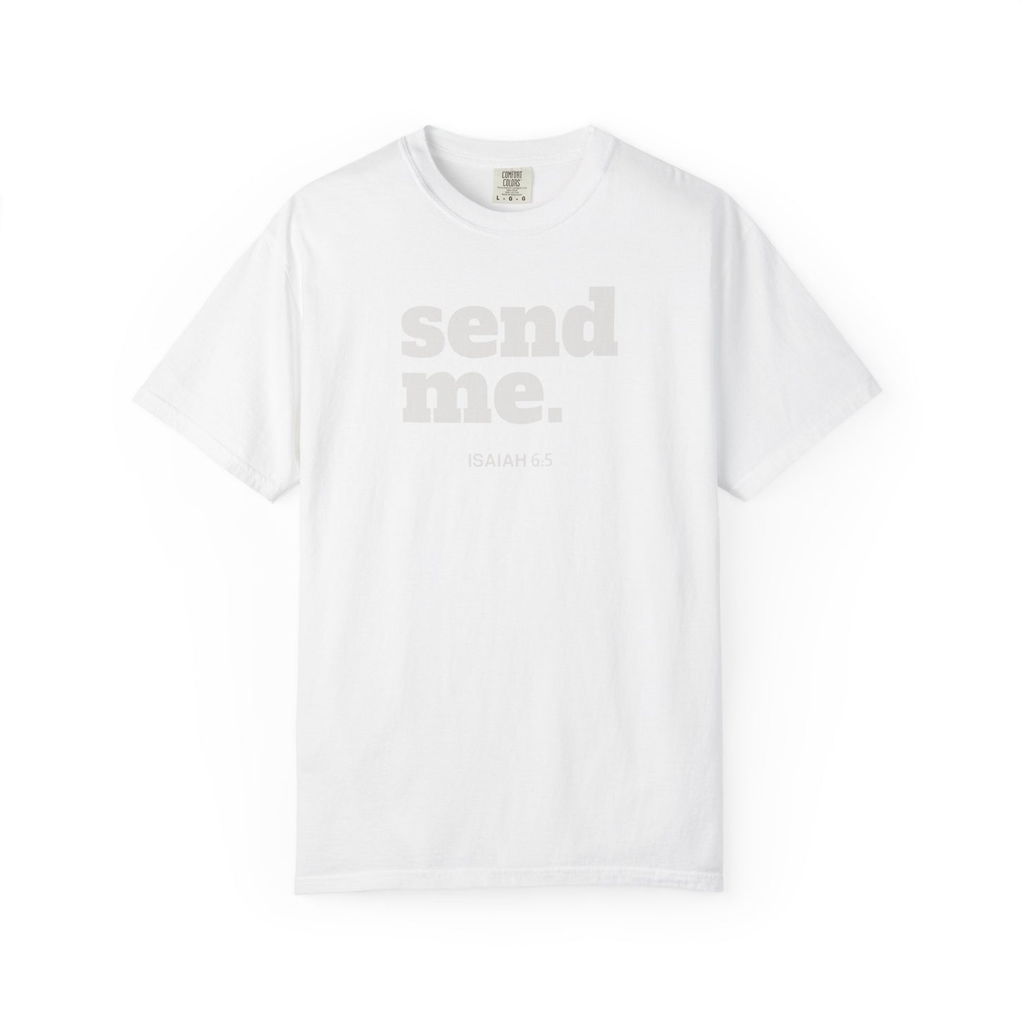 Send Me Isaiah 6:8 Graphic Comfort Colors T-shirt | Faith Inspired Christian Tee