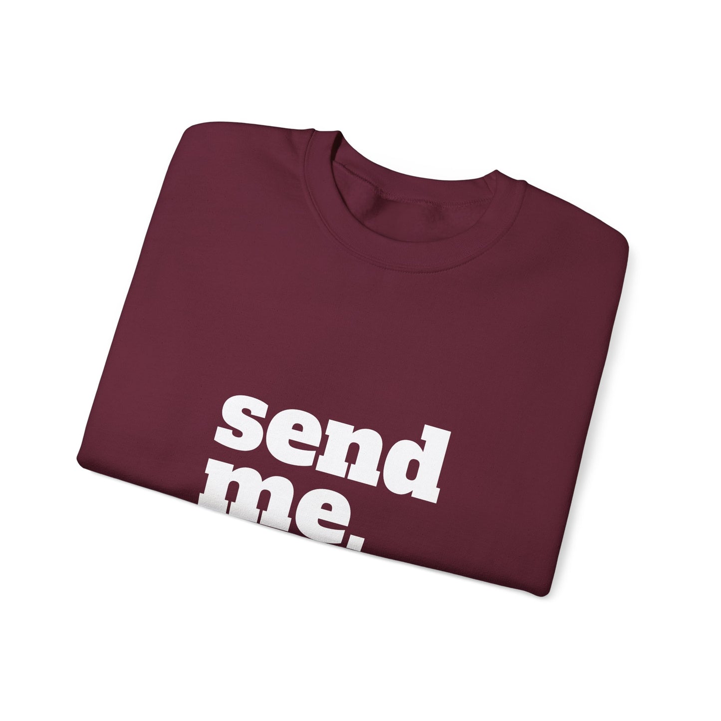 Send Me Crewneck Sweatshirt | Bible Scripture Isaiah 6:8