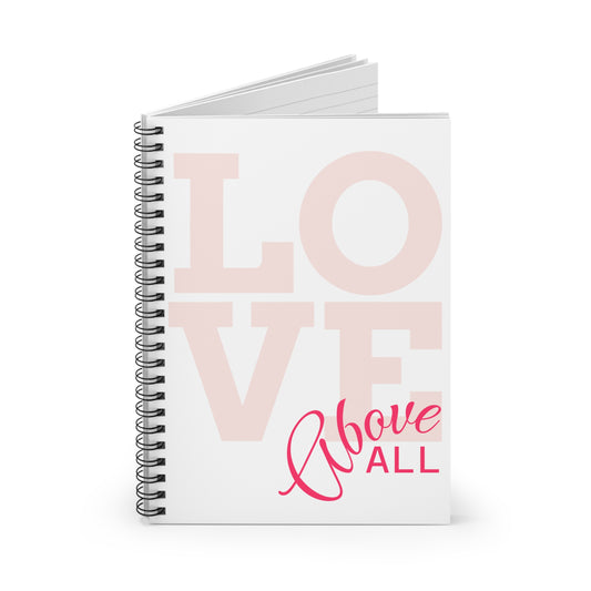 White Love Above All Spiral Notebook | Ruled Journal, Pink Black Typography