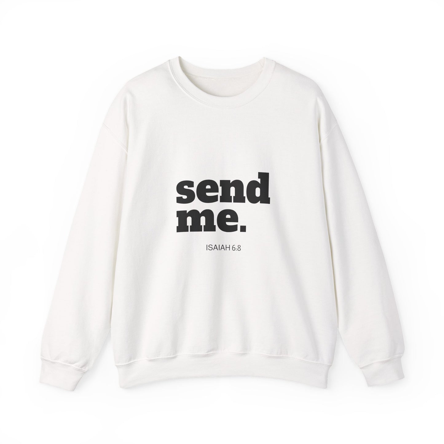 Send Me Crewneck Sweatshirt | Bible Scripture Isaiah 6:8