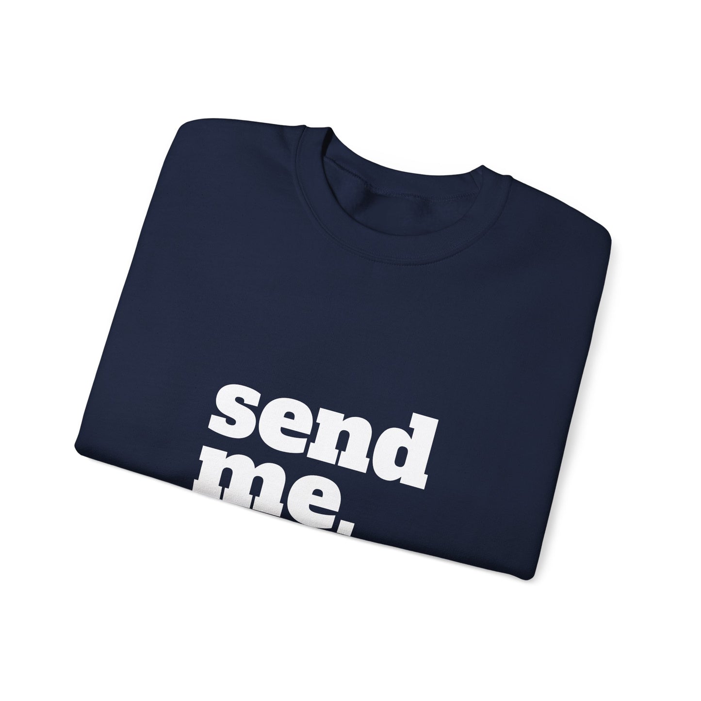 Send Me Crewneck Sweatshirt | Bible Scripture Isaiah 6:8