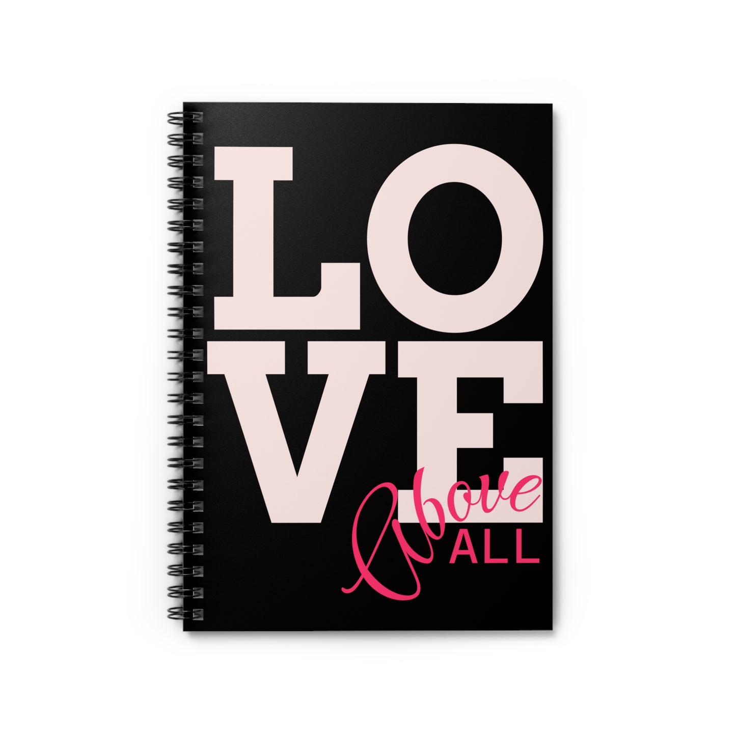 Love Above All Spiral Notebook | Ruled Journal, Pink Black Typography