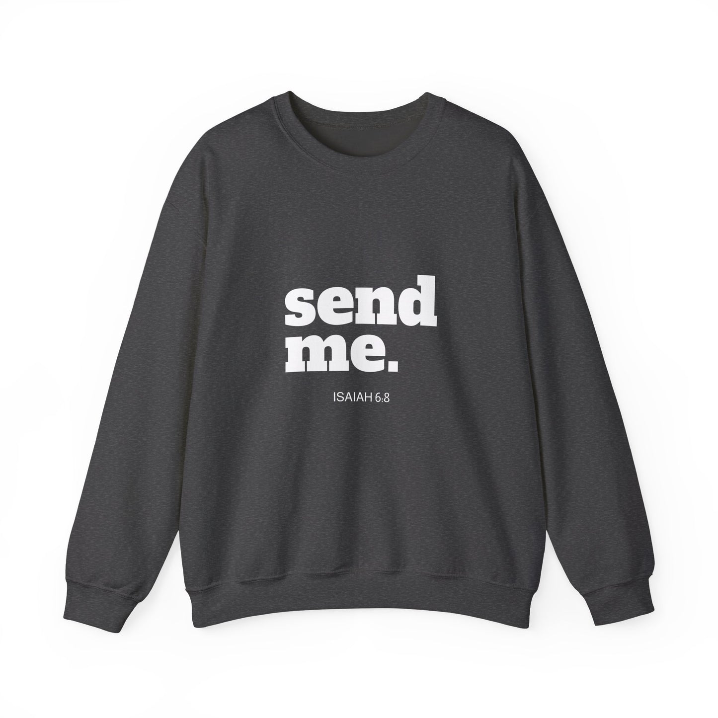 Send Me Crewneck Sweatshirt | Bible Scripture Isaiah 6:8
