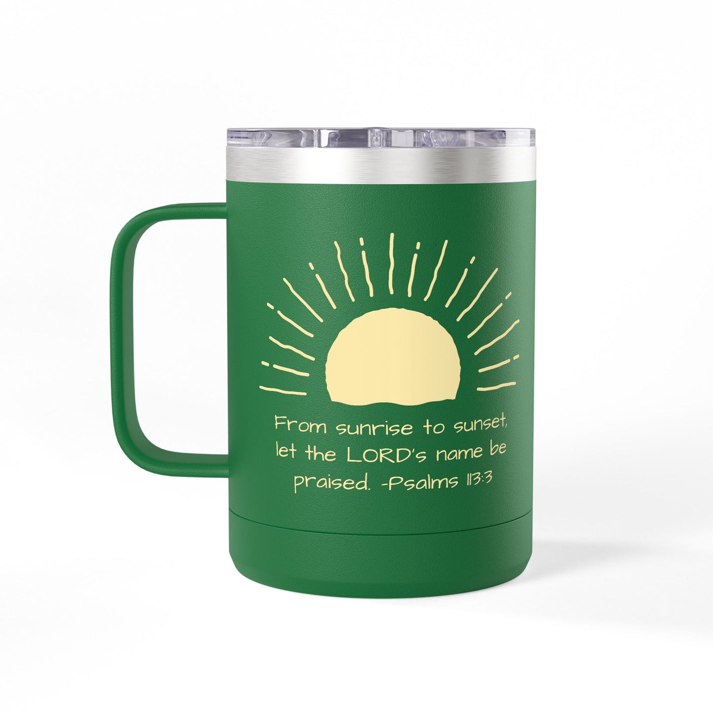 Praised Psalm 113:3 | Stainless Steel 15oz Tumbler