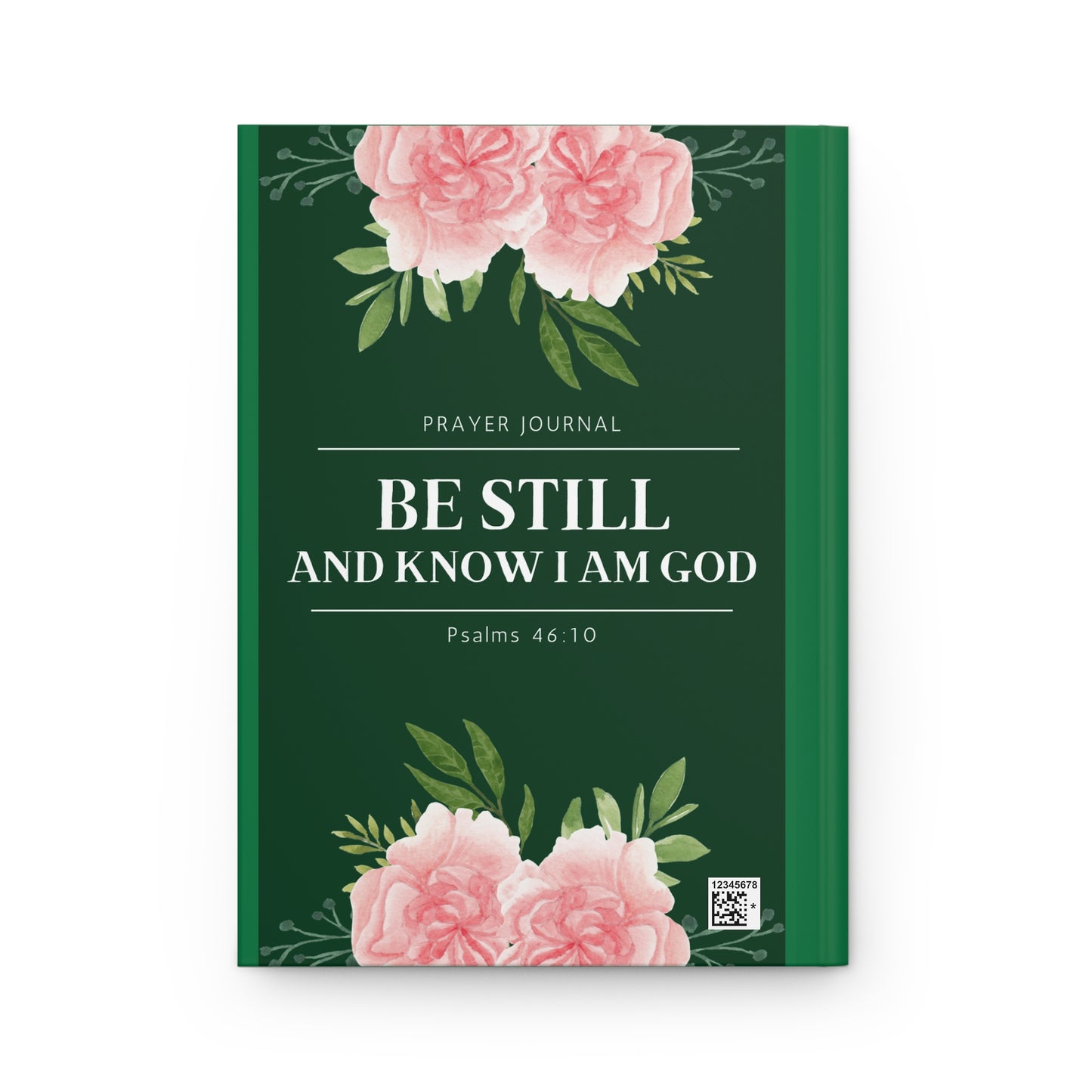Prayer Journal & Faith Notebook | Black & Dark Green Be Still Hardcover Journal