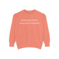 Walking in Faith, Tripping Constantly. Comfort Colors Sweatshirt.
