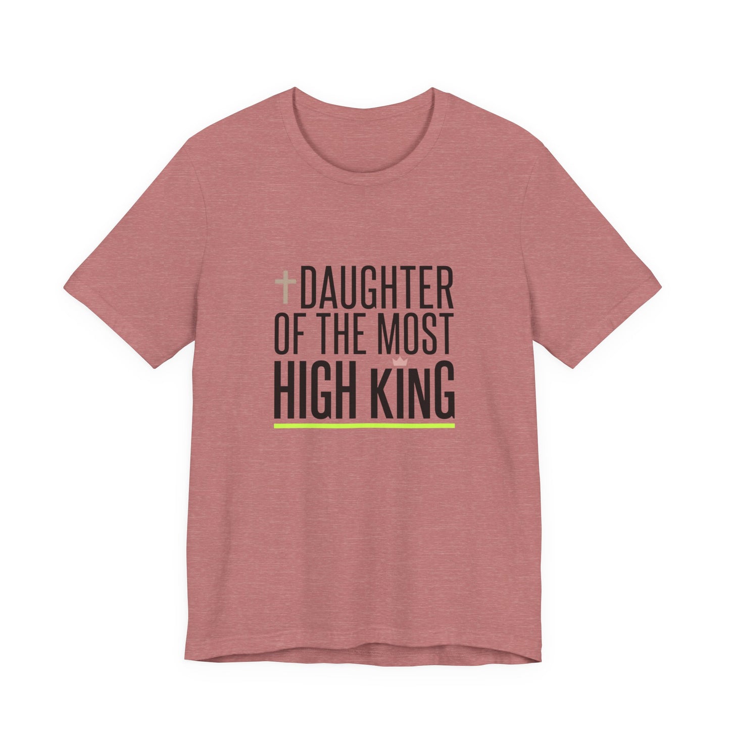Daughter of the Most High King T-Shirt | Minimalist Faith Tee, Christian Life