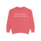 Walking in Faith, Tripping Constantly. Comfort Colors Sweatshirt.