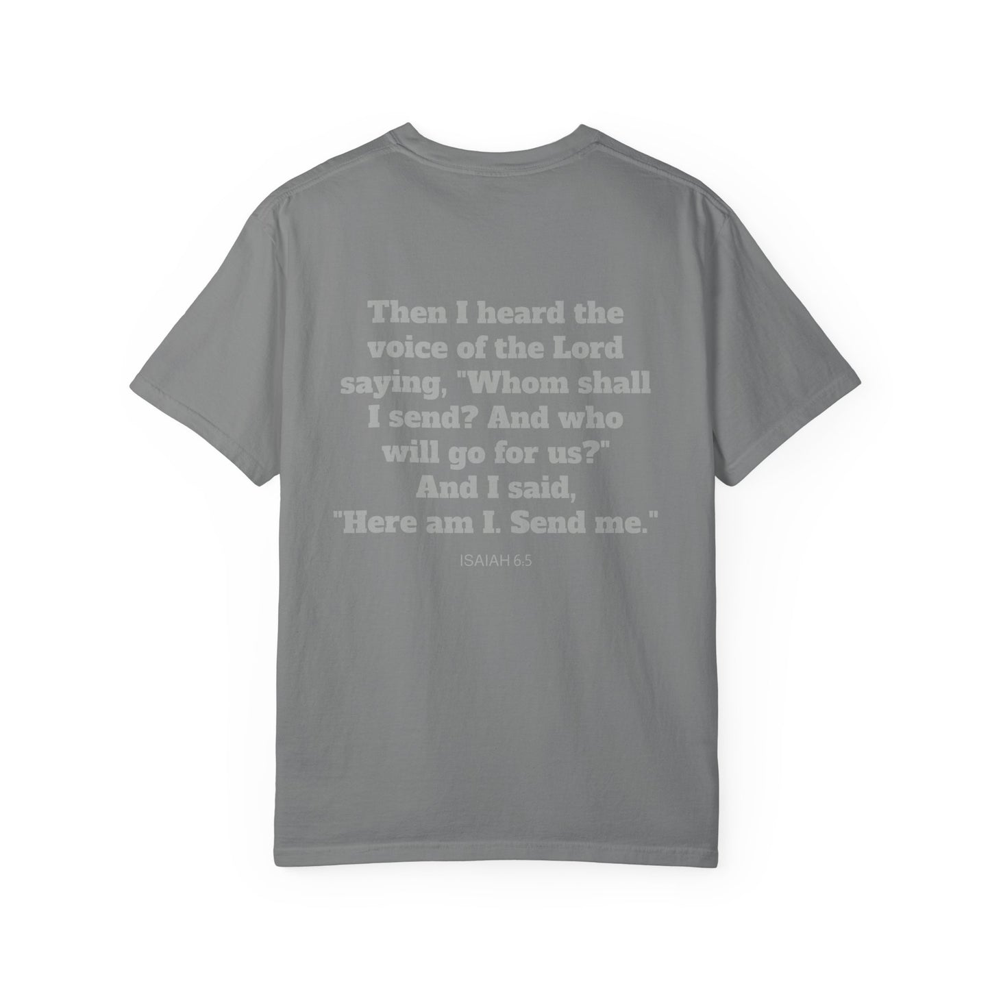 Send Me Isaiah 6:8 Graphic Comfort Colors T-shirt | Faith Inspired Christian Tee