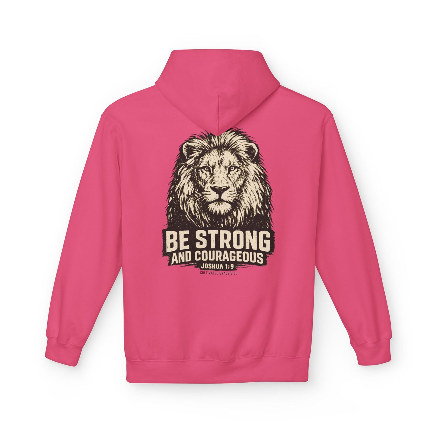 Be Strong and Courageous Lion Hoodie — Joshua 1:9 Inspirational Pullover