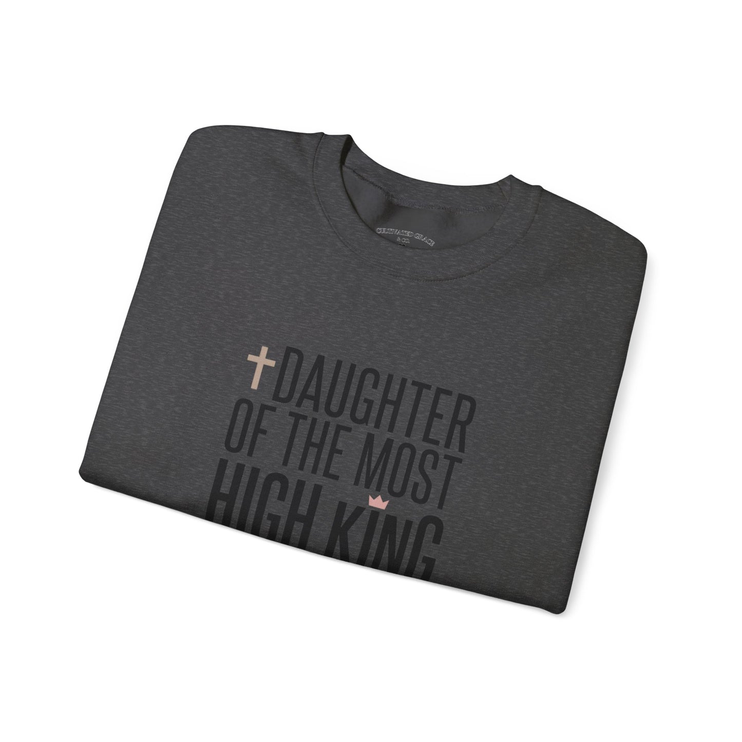 Daughter of the Most High King Crewneck Sweatshirt | Faith-Forward Minimalist Christian Apparel