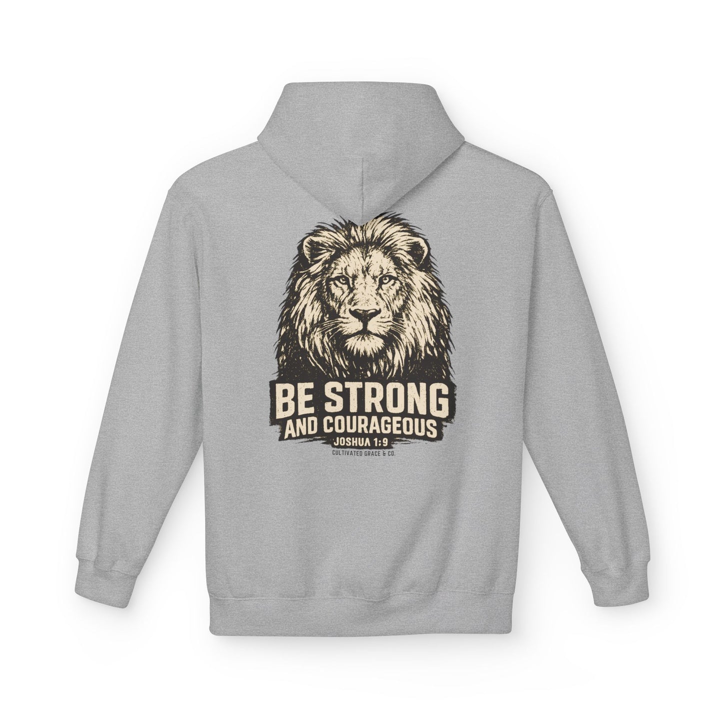 Be Strong and Courageous Lion Hoodie — Joshua 1:9 Inspirational Pullover
