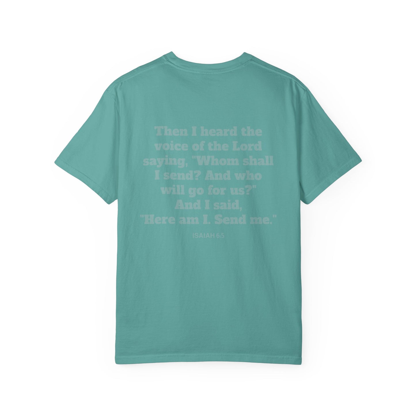 Send Me Isaiah 6:8 Graphic Comfort Colors T-shirt | Faith Inspired Christian Tee