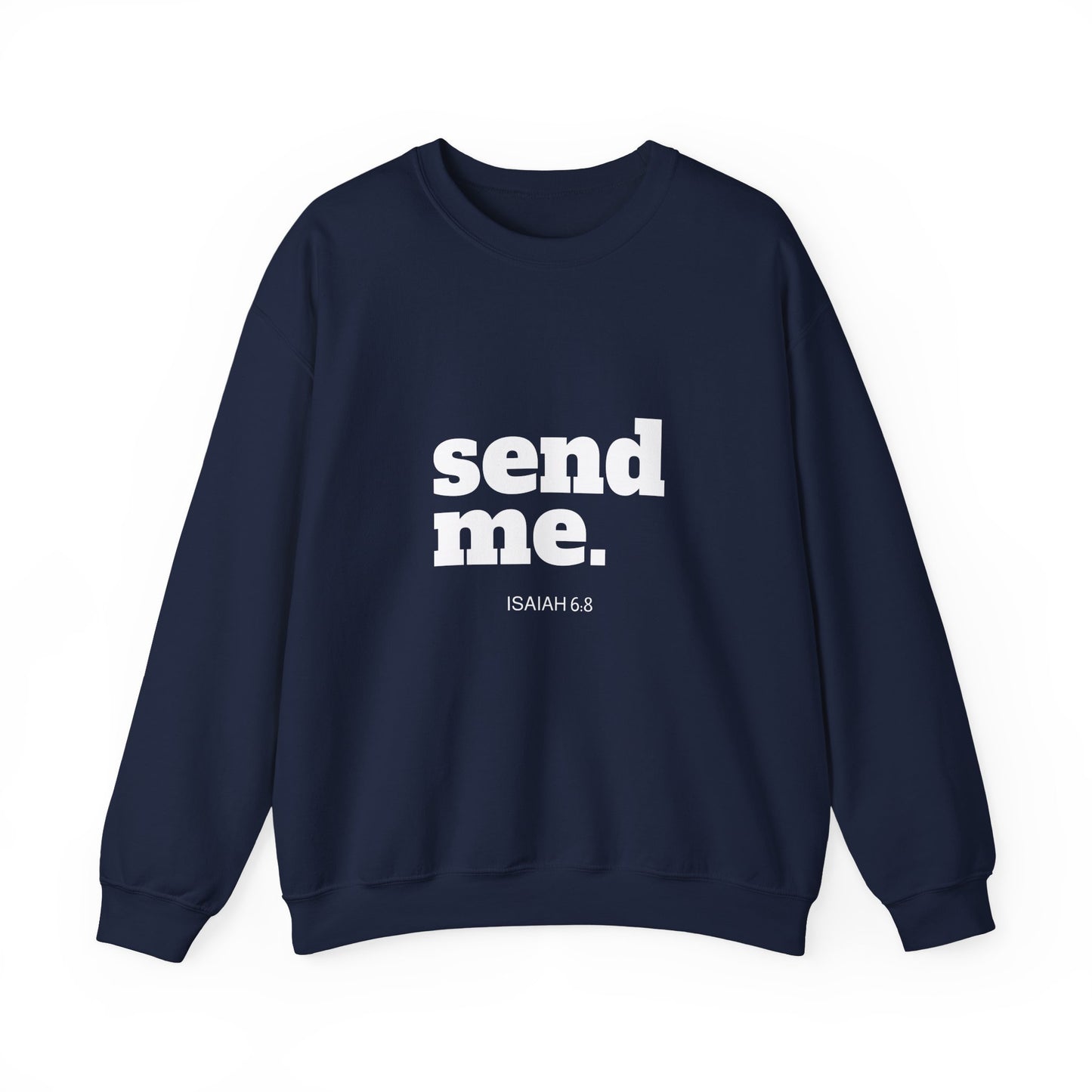 Send Me Crewneck Sweatshirt | Bible Scripture Isaiah 6:8