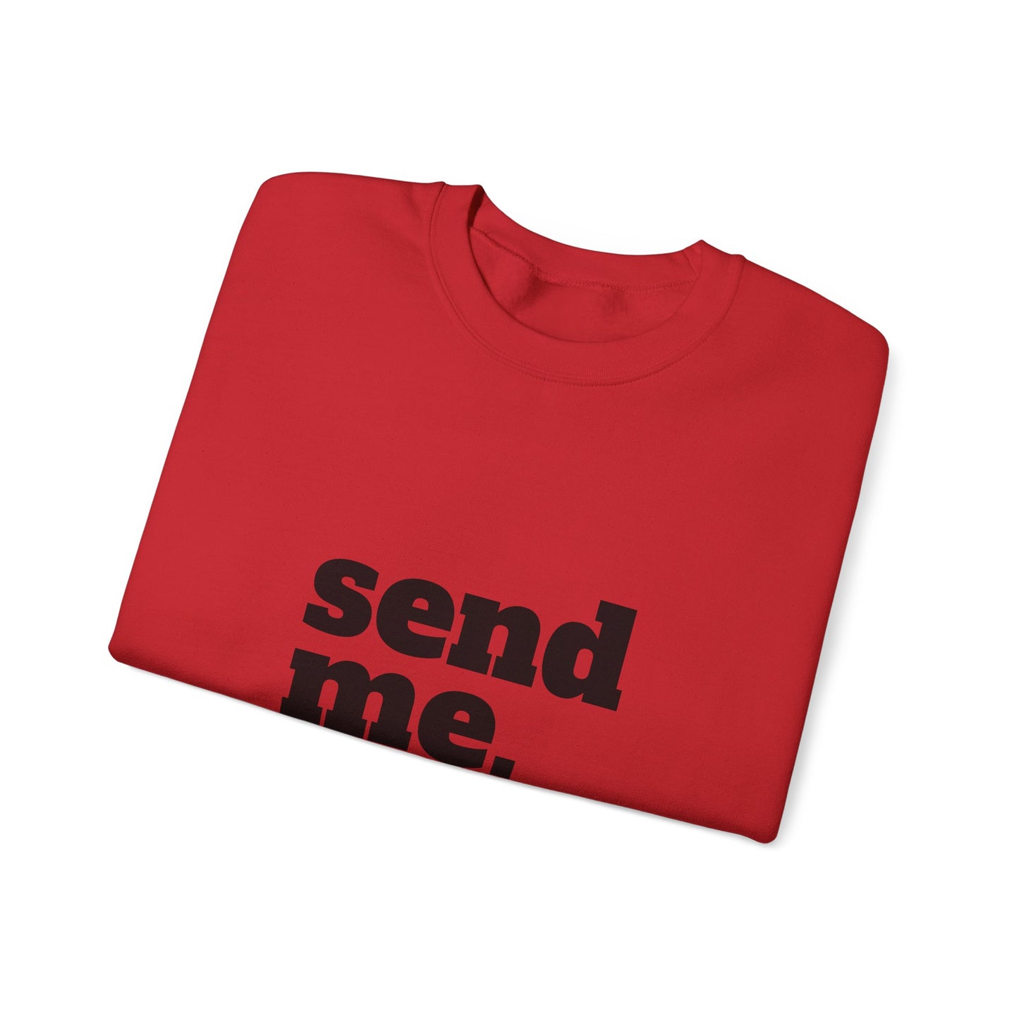 Send Me Crewneck Sweatshirt | Bible Scripture Isaiah 6:8
