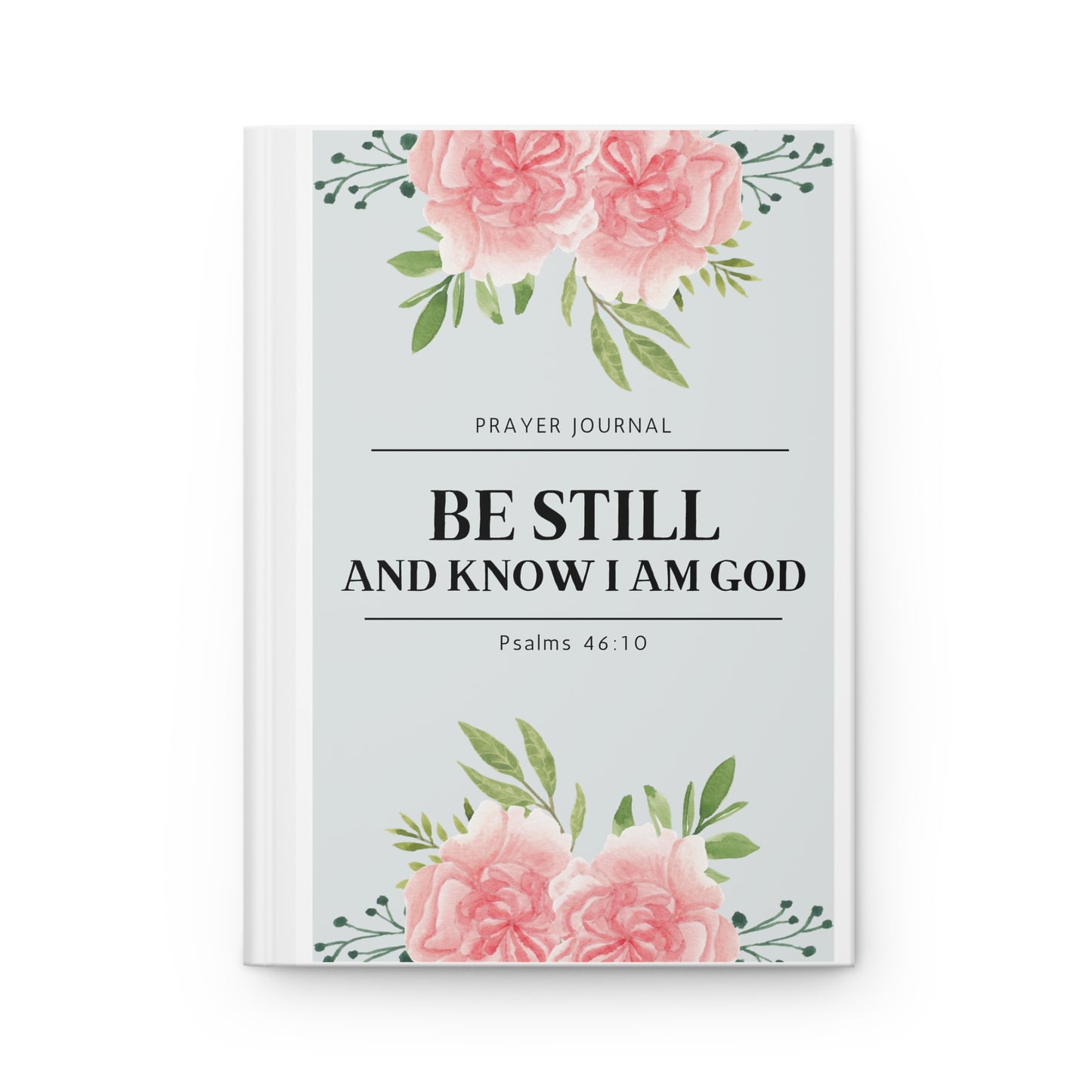 Be Still Prayer & Faith Journal Notebook | Light Blue Hardcover Journal