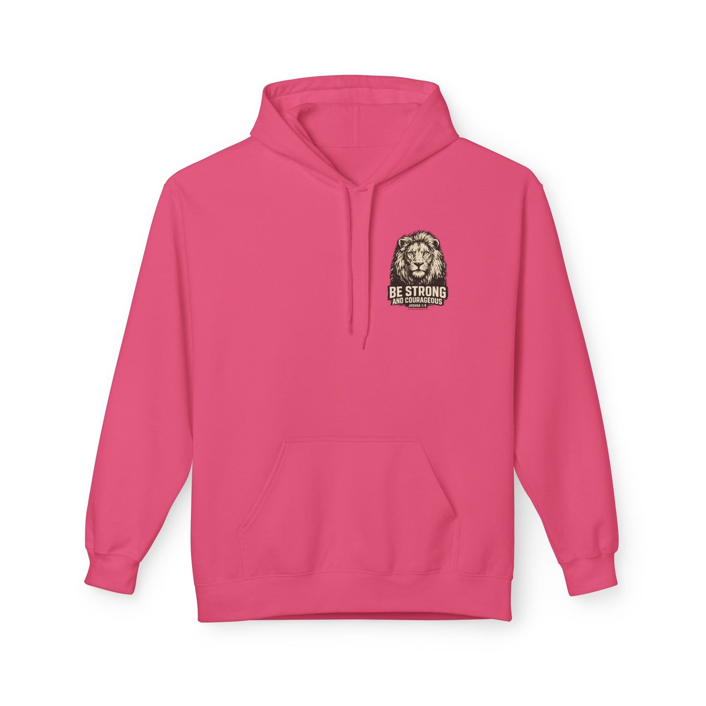 Be Strong and Courageous Lion Hoodie — Joshua 1:9 Inspirational Pullover