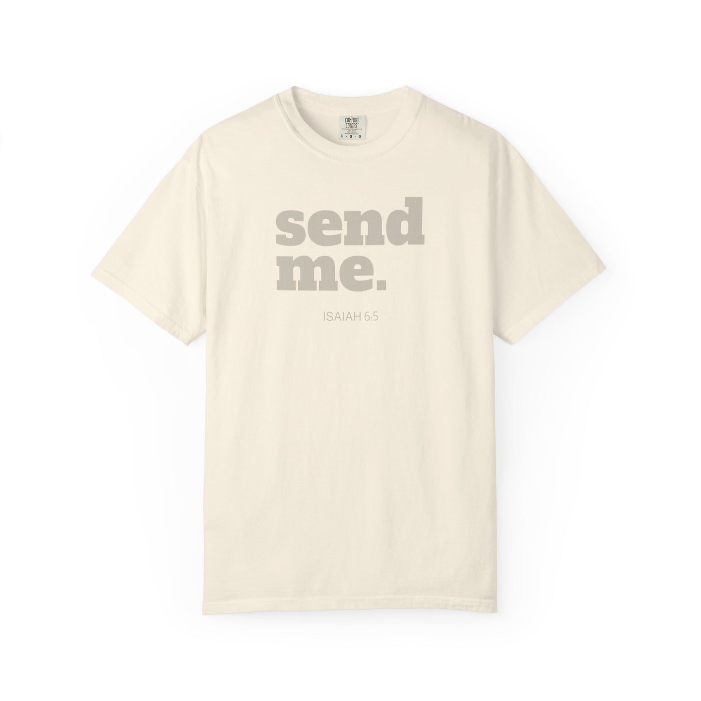 Send Me Isaiah 6:8 Graphic Comfort Colors T-shirt | Faith Inspired Christian Tee