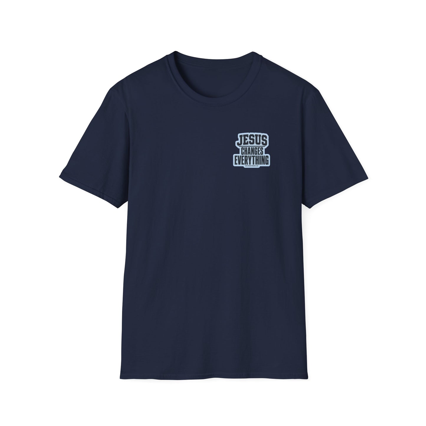 Jesus Changes Everything T-Shirt